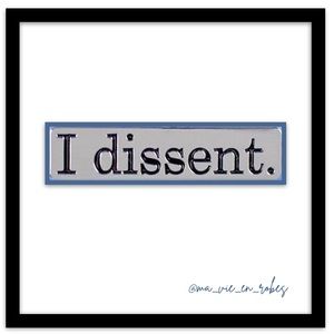 “I DISSENT” Pin & Small Image of Ruth Bader Ginsberg